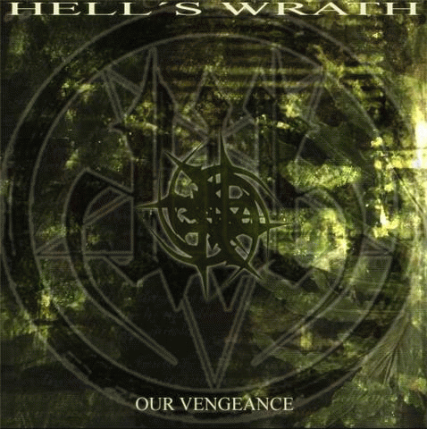 Hells Wrath : Our Vengeance
